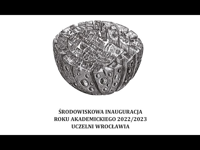 Watch Środowiskowa Inauguracja Roku Akademickiego 2022/2023 Uczelni Wrocławia on YouTube.