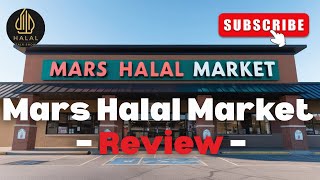 Mars Halal Market – Is It Truly Halal? Full Review & Certification Check 🛒🇺🇸