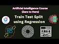 Traintest split using regression in machine learning  burhans tech lab  ai course 2023