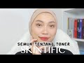 ALL SKINTIFIC TONER! aku review semuanya!!