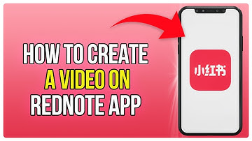Create A Video On RedNote | How To Create A Video On The RedNote App (2025)