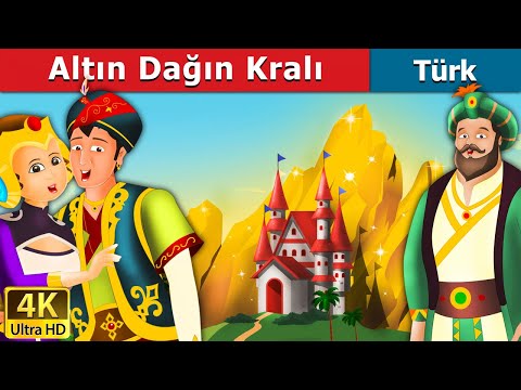 Altın Dağın Kralı | The King of Golden Mountain in Turkish | Turkish Fairy Tales