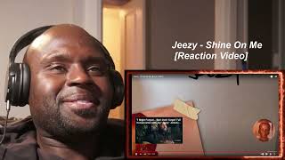 Jeezy - Shine On Me | REACTION