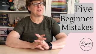 5 Beginner quilting mistakes that are ruining your accuracy (and how to fix them)