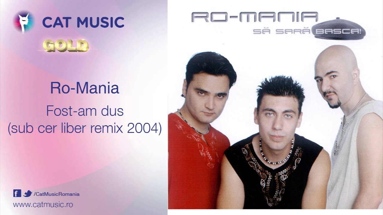 clasicismo musical Ro-Mania - Fost-am dus (sub cer liber remix 2004)