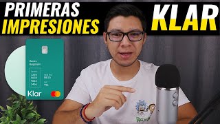 Tarjeta de crédito KLAR  Primeras Impresiones