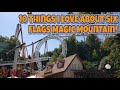 10 Things I LOVE About Six Flags Magic Mountain