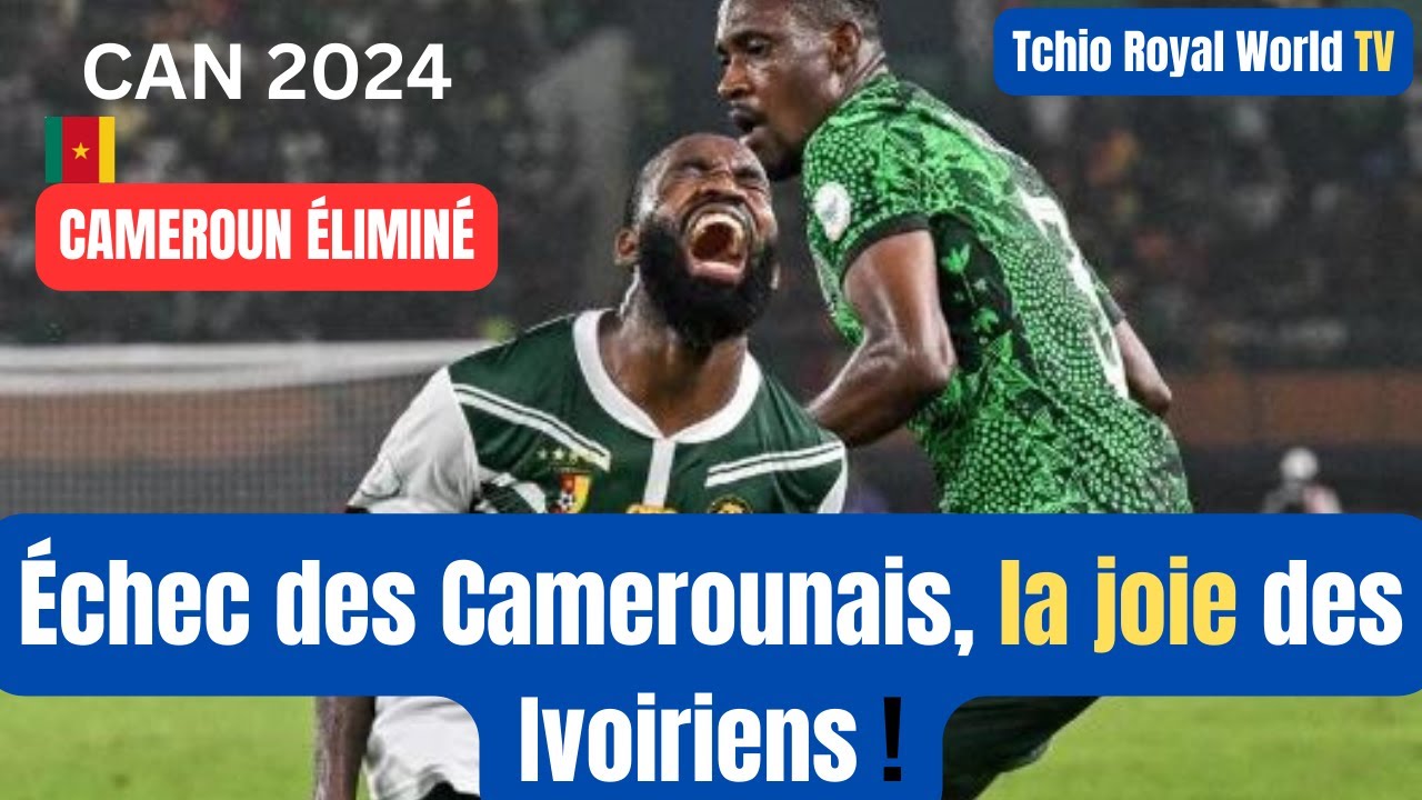 CAN 2024 : Échec des Camerounais, la joie des Ivoiriens ! #can2024 ...
