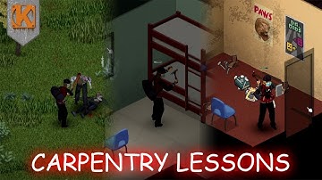 Project Zomboid - CARPENTRY LESSONS | PZ Build 41 Gameplay #14