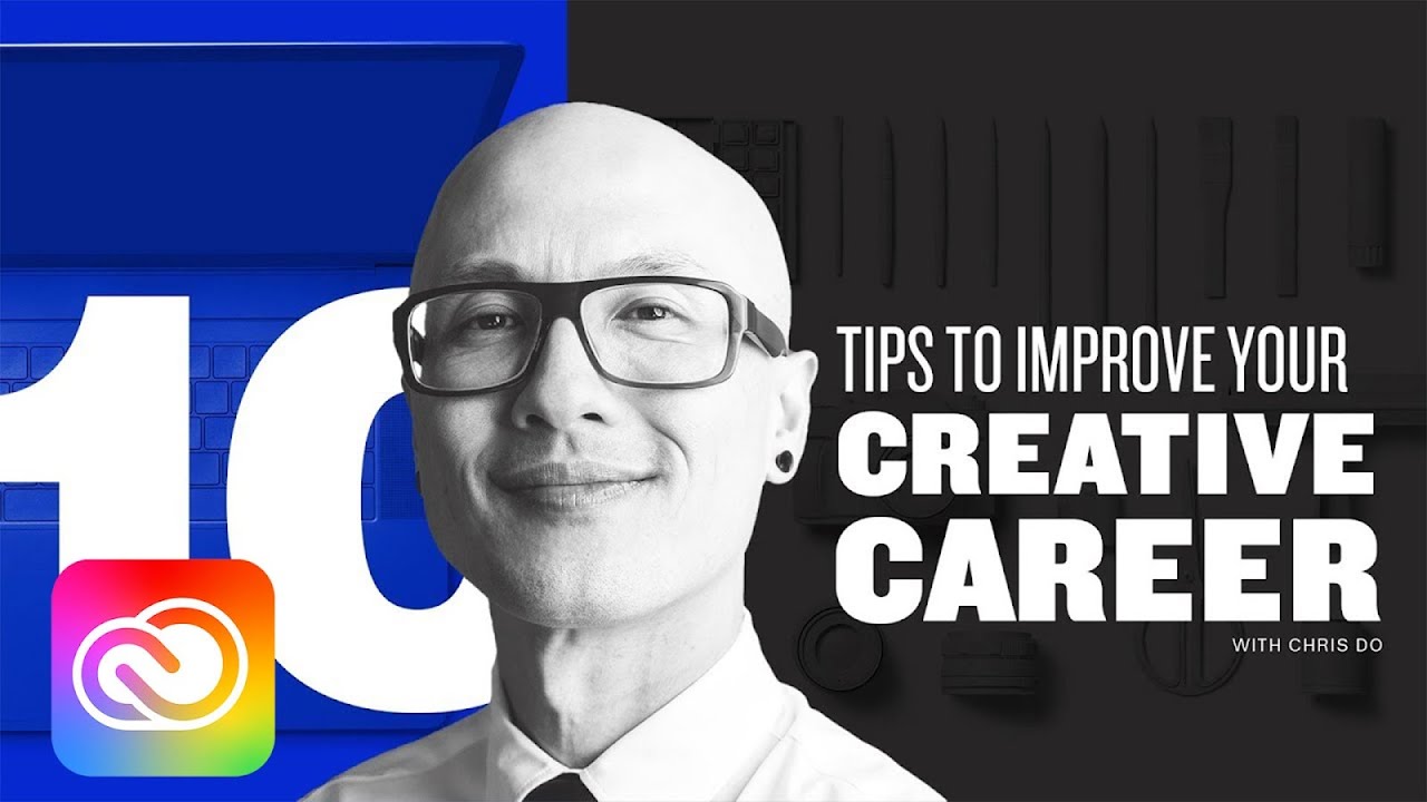 10 Things to Improve Your Creative Career | Adobe Creative Cloud - YouTube