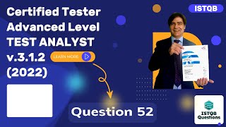 ISTQB. Advanced level - Test Analyst v.3.1.2 (2022). Question #52
