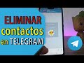 como ELIMINAR contactos de telegram | Trucos telegram 2021