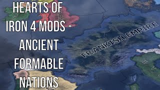 Hearts of Iron 4 Mods - Ancient Formable Nations (Revive Dead Empires HOI4 Mod)