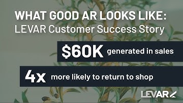 What Good Augmented Reality Looks Like: LEVAR Customer Success Story