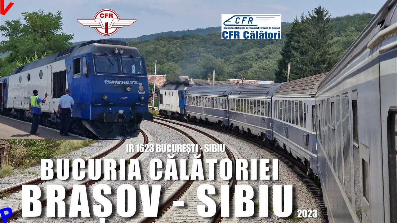 Calatorie in anul 2023 cu trenul direct Bucuresti - Sibiu IR 1621 | Brasov - Sibiu