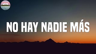 Sebastian Yatra - No Hay Nadie Más (Lyrics)