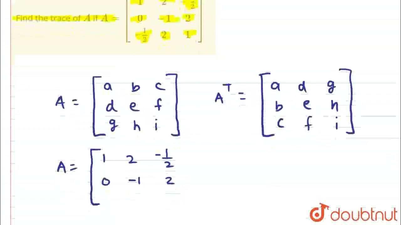 Find the trace of a if a 1 2 1 2 0 1 2 1 2 2 1