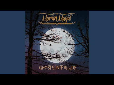 Ghosts Interlude