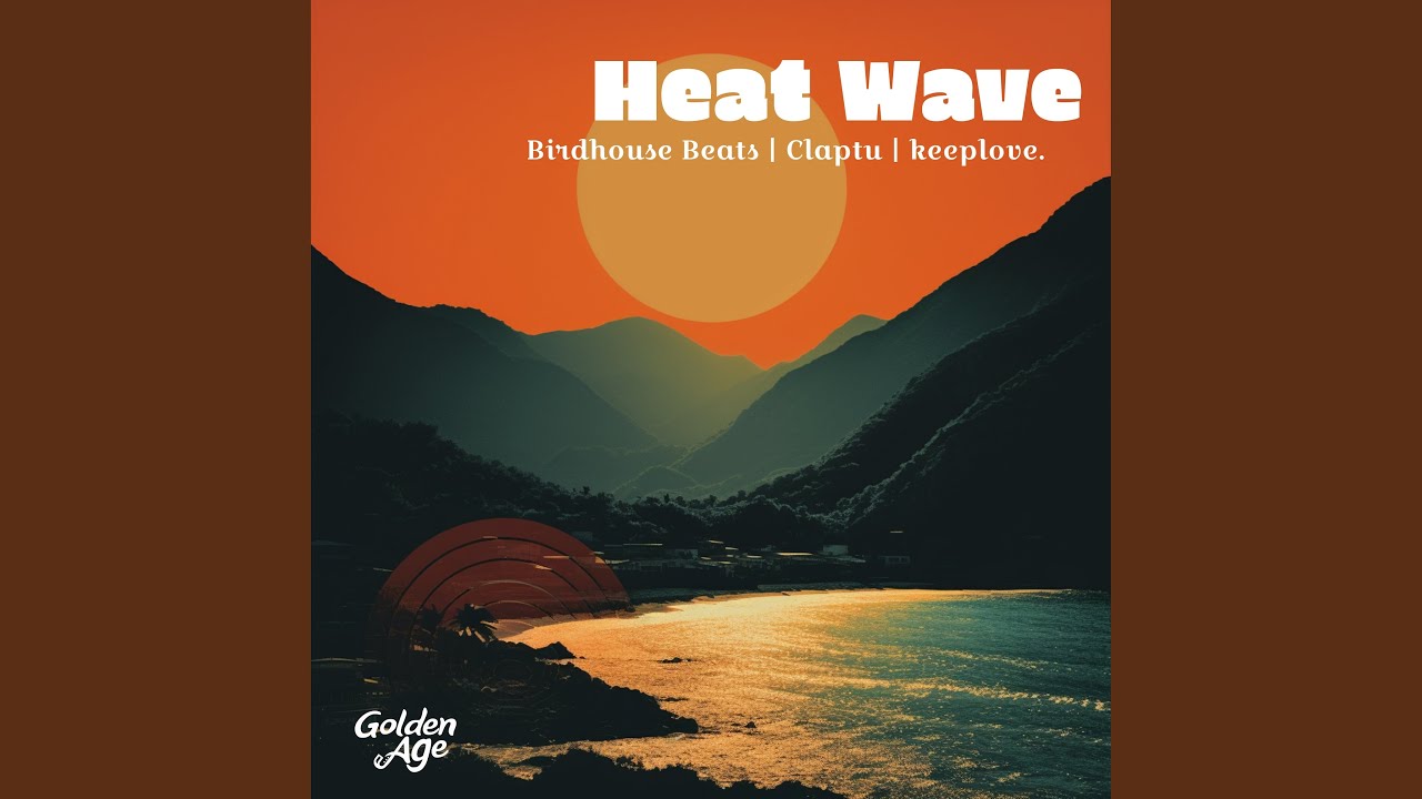 Watch Heat Wave on YouTube Watch Heat Wave on YouTube