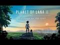 Planet of Lana II - Trailer gameplay pc + Steam updated link 🔽