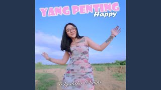 Смотреть клип Yang Penting Happy (Dj Remix)