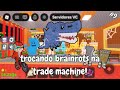 🥸 TROCANDO VARIOS BRAINROTS NA TRADE MACHINE NO ROUBE UM BRAINROT! (PARTE 9)