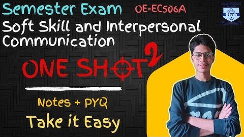 Soft Skills & Interpersonal Communication|ONE SHOT-2 with PYQ Full Course|MAKAUT 5th Sem|OE-EC506A