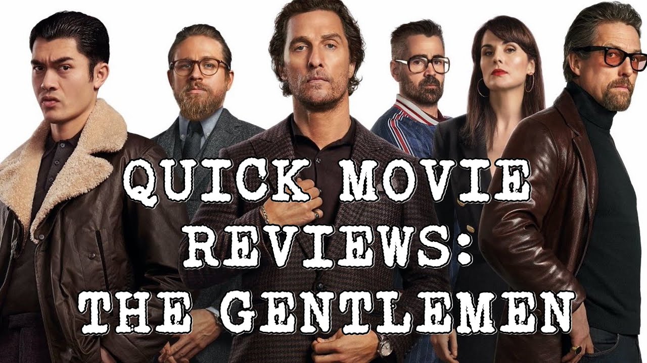 Quick Movie Reviews: The Gentlemen (2020)