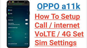 OPPO a11k How To Setup Call / internet VoLTE / 4G set Sim Setting