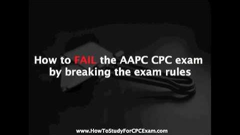 How to fail the AAPC CPC exam by breaking the rules