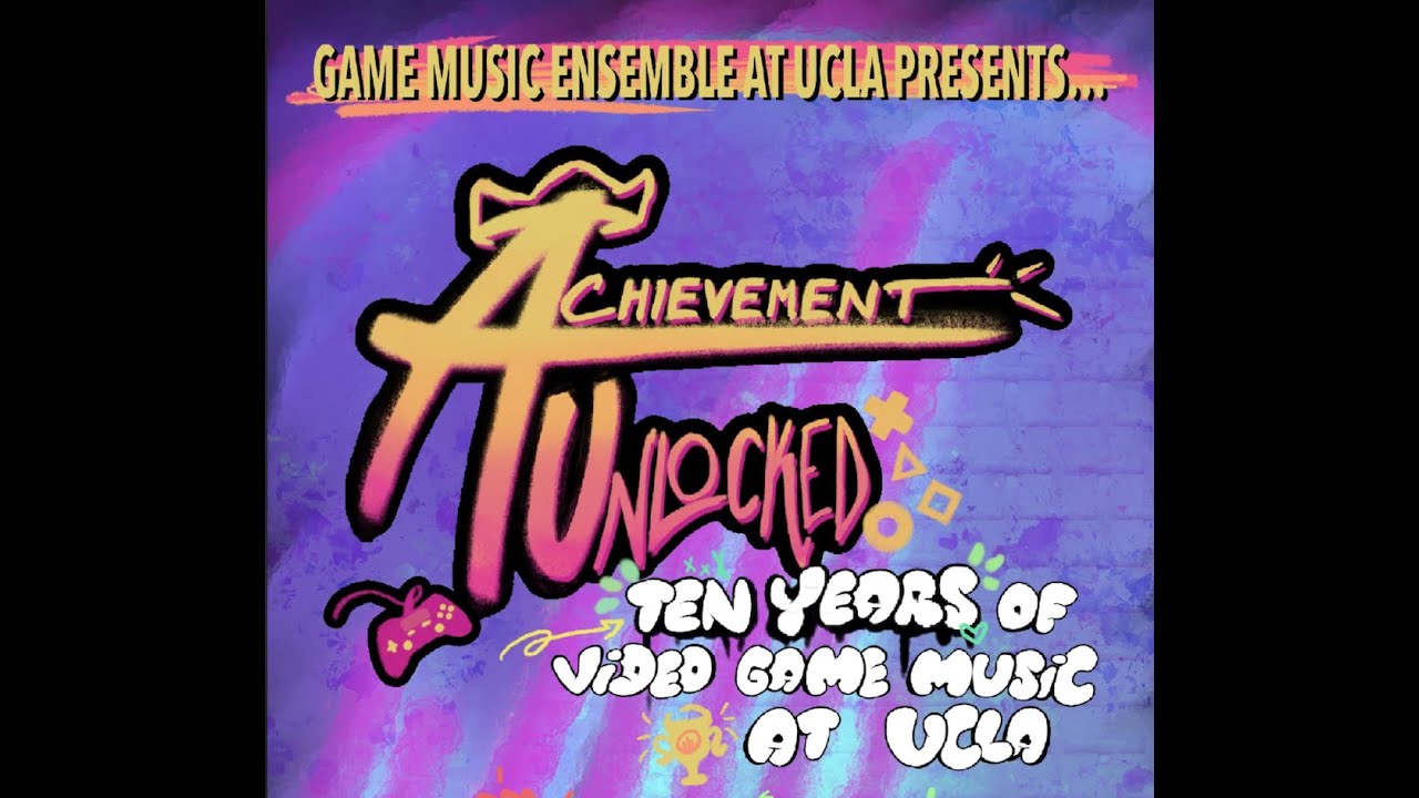 GME at UCLA: Achievement Unlocked - Ten Years of Video Game Music at UCLA - Winter 2024 Concert