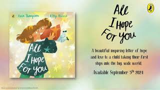 All I Hope For You - Book Trailer