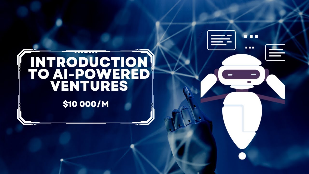Introduction to AI-Powered Ventures
