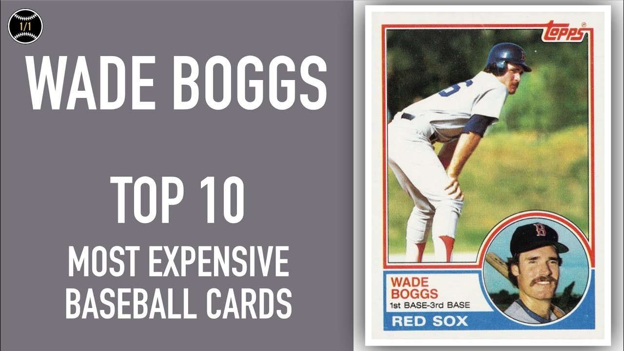 most expensive baseball cards, wade boggs baseball card, wade boggs baseb.....