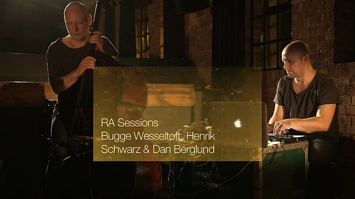RA Sessions: Bugge Wesseltoft, Henrik Schwarz & Dan Berglund - Movement 11 / Mozart Balls