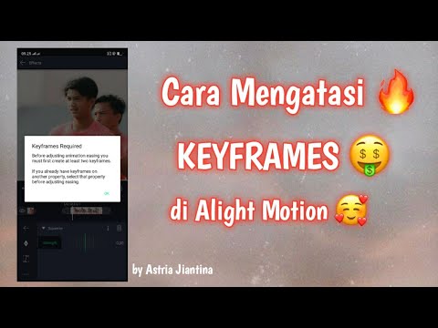 Cara mengatasi keyframes di Alight Motion!🤑 || by Astri Official - YouTube