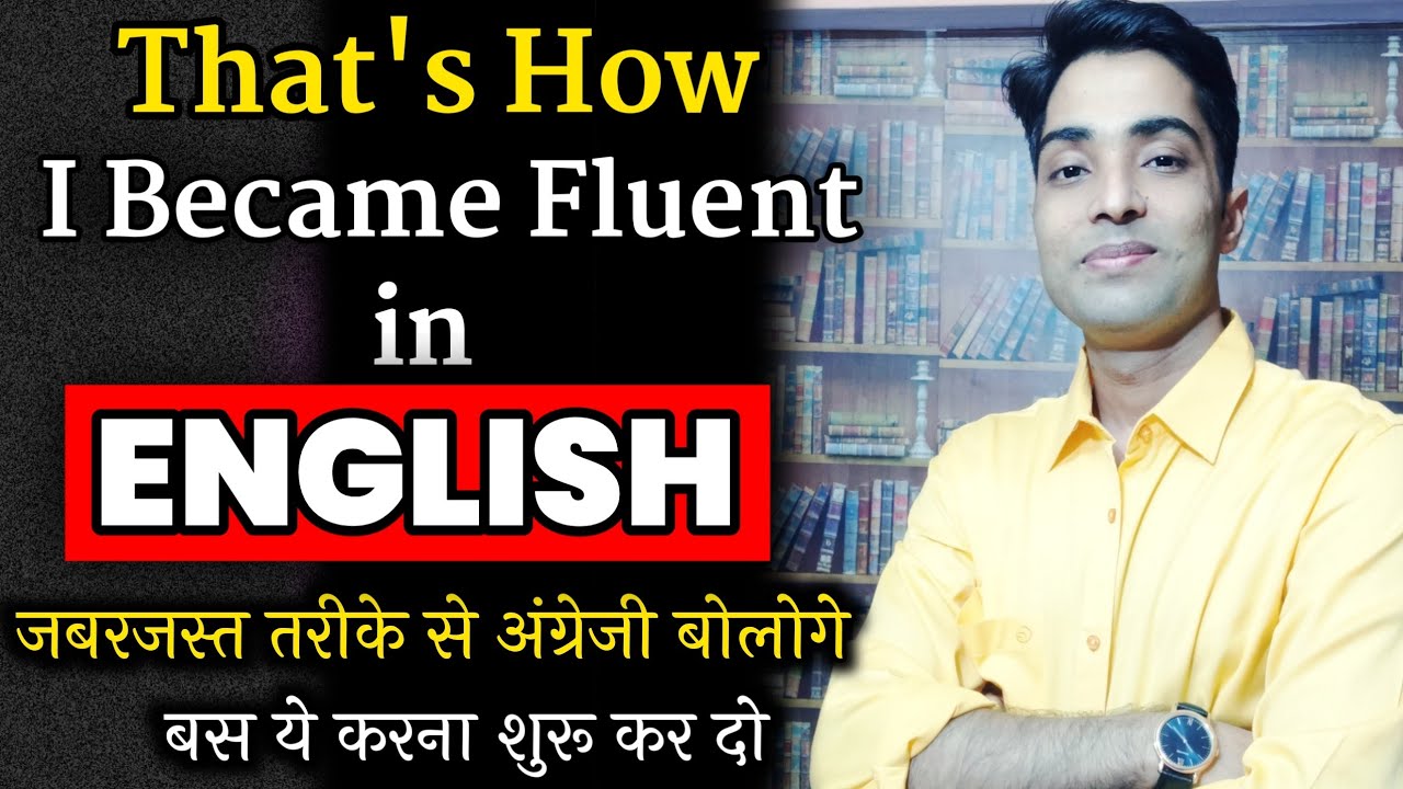 How to Improve your English Speaking BY YOURSELF | How I Became Fluent ...