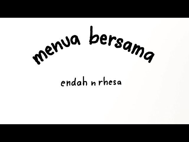 ENDAH N RHESA - MENUA BERSAMA