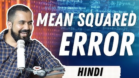 Mean Squared Error (MSE) Explained in Hindi
