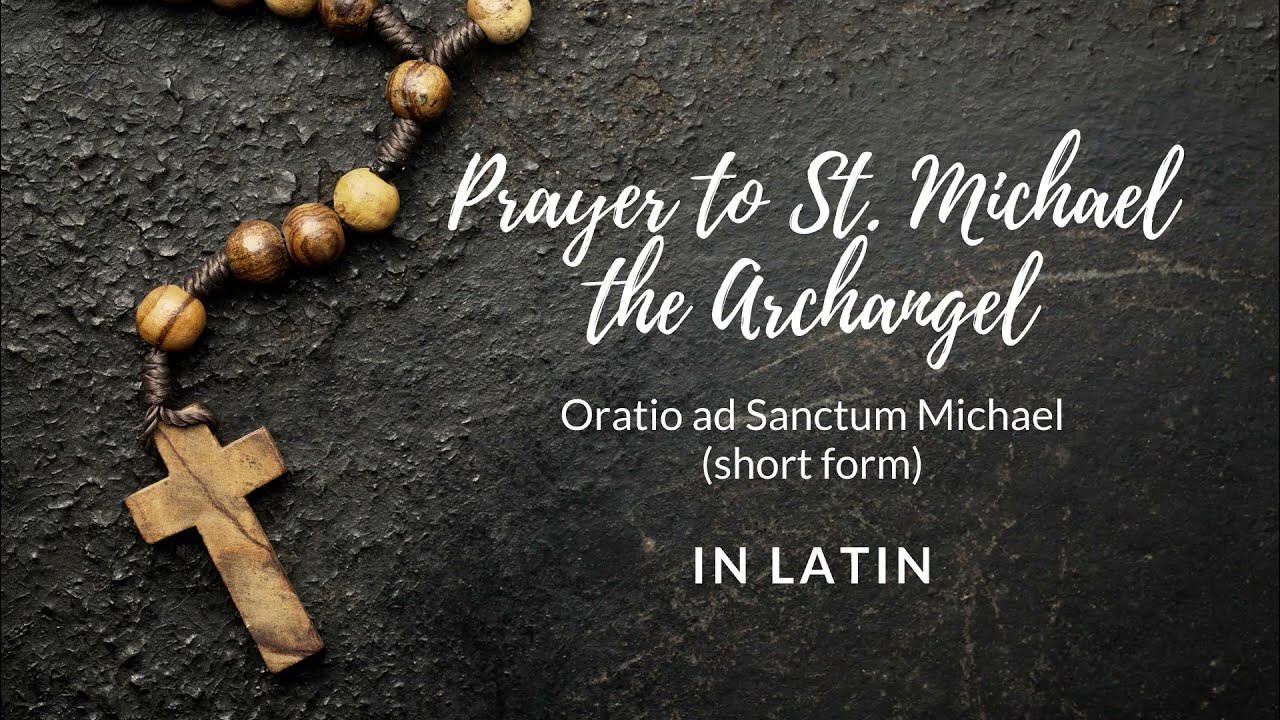 Prayer to St. Michael in Latin YouTube