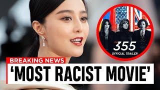 The 355 Movie Has Received Mive Hate From China... Heres Why