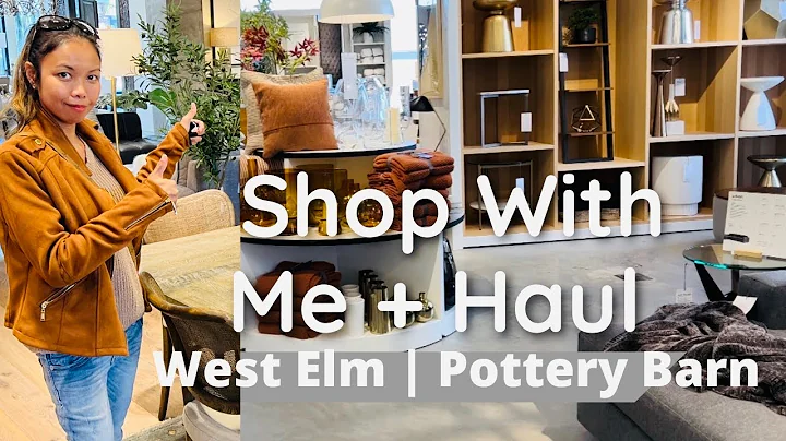 NEW* COME SHOP WITH ME | WEST ELM | POTTERY BARN | WILLIAM SONOMA | CRATE & BARREL #shopwithme