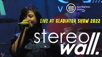 STEREO WALL - Jakarta Hari Ini (Live at Gladiator Show 2022)