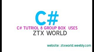 C# Tutriol 8 Groupbox control and Uses