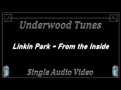 Linkin Park ~ From the Inside ~ 2003 ~ Single Audio Video - YouTube