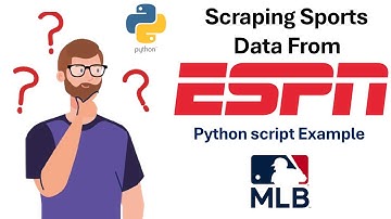 Scrape MLB Data from ESPN Using Python: Step-by-Step Guide