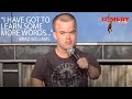 Learning New Words Is Hard | Brad Williams | Comedy Time