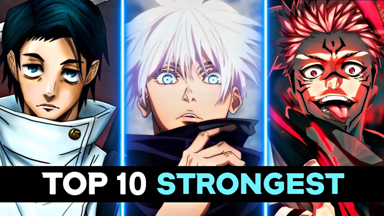 Top 10 Strongest Jujutsu Kaisen Characters YouTube Top 10 Strongest Jujutsu Kaisen Characters YouTube