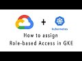 Kubernetes RBAC Tutorial | Integrating RBAC with Google IAM | Kubernetes Beginners Guide