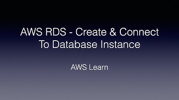 How to Create And Connect To Amazon RDS Database?